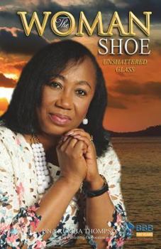 Paperback The Woman Shoe: Unshattered Glass Book
