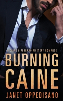 Paperback Burning Caine: A Slow Burn Romantic Suspense Mystery Book