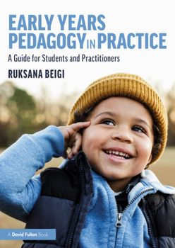 Paperback Early Years Pedagogy in Practice: A Guide for Students and Practitioners Book