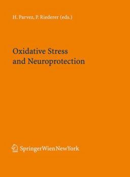 Oxidative Stress and Neuroprotection - Book  of the Journal of Neural Transmission #Supplement