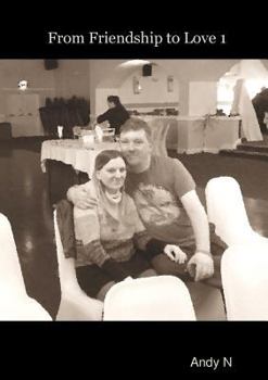 Paperback From Friendship to Love (Volume 1) Book