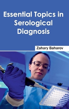 Hardcover Essential Topics in Serological Diagnosis Book