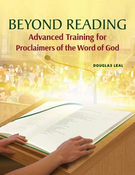 Paperback Beyond Reading: Advanced Training for Proclaimers of the Word of God Book