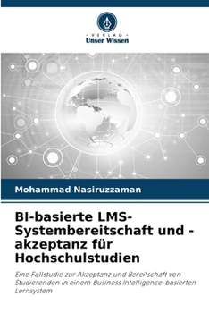 Paperback BI-basierte LMS-Systembereitschaft und -akzeptanz für Hochschulstudien [German] Book