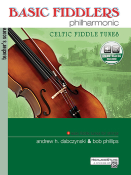 Paperback Basic Fiddlers Philharmonic Celtic Fiddle Tunes: Teacher's Manual, Book & Online Audio [With CD (Audio)] Book