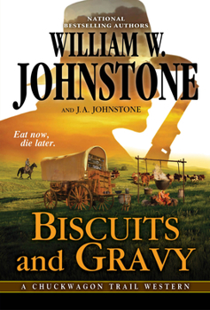 Biscuits and Gravy - Book #4 of the Chuckwagon Trail