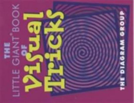 The Little Giant Book of Visual Tricks