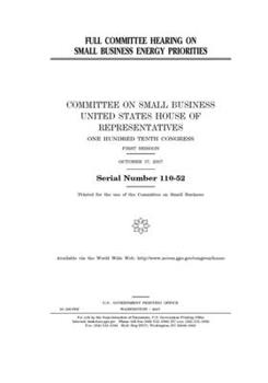 Paperback Full committee hearing on small business energy priorities Book