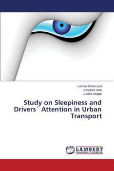 Paperback Study on Sleepiness and Drivers Attention in Urban Transport Book