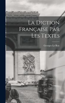 Hardcover La diction française par les textes [French] Book