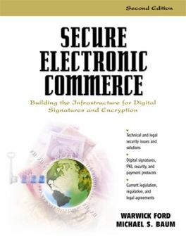 Paperback Secure Electronic Commerce: Building the Infrastructure for Digital Signatures and Encryption Book