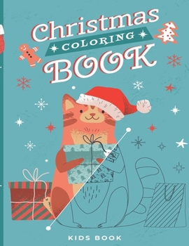Christmas Coloring Book: Christmas Themed Coloring Book - For Children, Teens & Adults - + 90 Drawings