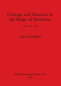 Paperback Coinage and Finances in the Reign of Domitian: A.D. 81-96 Book