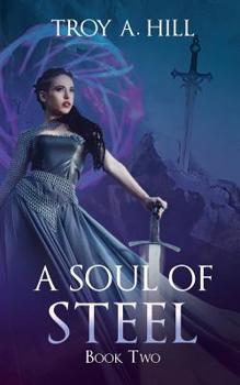 Paperback A Soul of Steel: Book 2 of the Cup of Blood Series Book