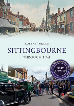 Paperback Sittingbourne Through Time Revised Edition Book