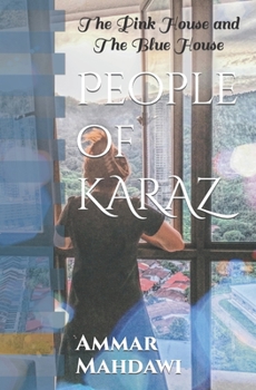 People of KARAZ: The Pink House and The Blue House