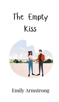 Hardcover The Empty Kiss Book