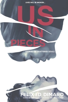 Us in Pieces: Stories of Shattered Souls