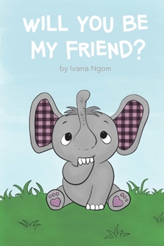 Paperback Will you be my friend? (Illustrated) Book