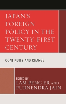 Paperback Japan's Foreign Policy in the Twenty-First Century: Continuity and Change Book