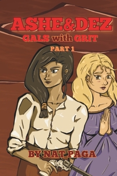 Paperback Ashe & Dez: Gals with Grit Book