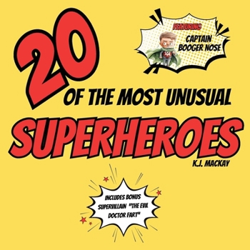 Paperback 20 of the Most Unusual Superheroes Book