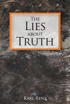 Paperback The Lies About Truth Book