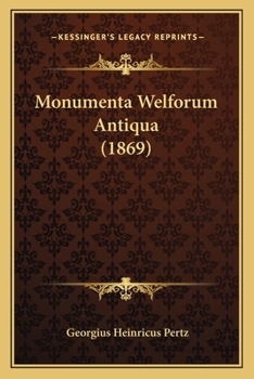 Paperback Monumenta Welforum Antiqua (1869) [Latin] Book