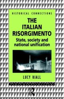 Paperback The Italian Risorgimento: State, Society and National Unification Book