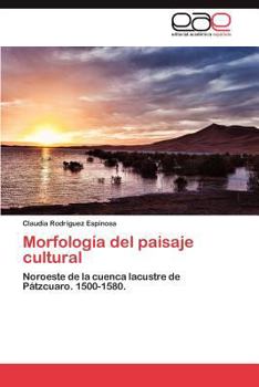 Paperback Morfología del paisaje cultural [Spanish] Book