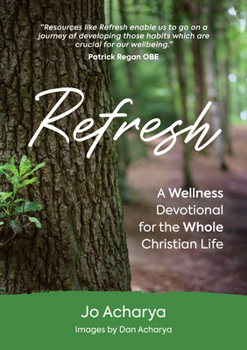 Paperback Refresh: A Wellness Devotional for the Whole Christian Life Book