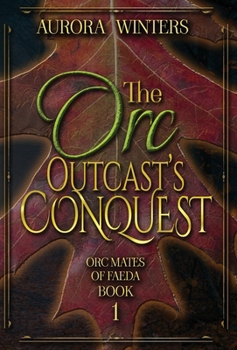 Hardcover The Orc Outcast's Conquest Book