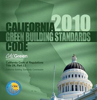 Paperback 2010 California Green Building Standards Code, Title 24 Part 11 (CALGreen) (International Code Council Series) Book