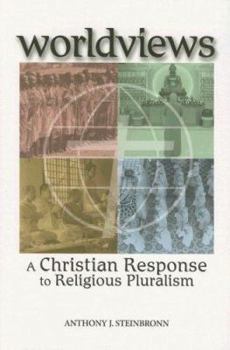 Paperback Worldviews: A Christian Response to Religious Pluralism Book