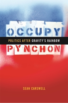 Hardcover Occupy Pynchon: Politics After Gravity's Rainbow Book