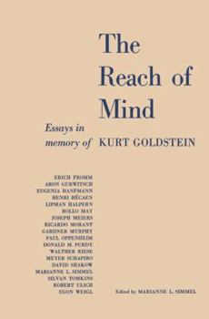 Paperback The Reach of Mind: Essays in Memory of Kurt Goldstein Book