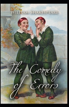 Paperback The comedy of errors by william shakespeare: Illustrated Edition Book