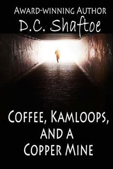 Paperback Coffee, Kamloops, and a Copper Mine Book