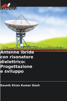 Paperback Antenne ibride con risonatore dielettrico: Progettazione e sviluppo [Italian] Book