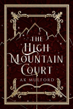 The High Mountain Court - Book #1 of the Five Crowns of Okrith