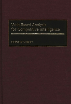 Hardcover Web-Based Analysis for Competitive Intelligence Book