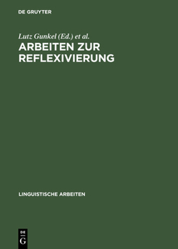 Hardcover Arbeiten Zur Reflexivierung [German] Book