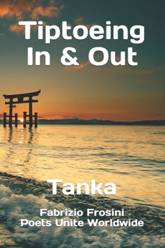 Paperback Tiptoeing In & Out: Tanka Book