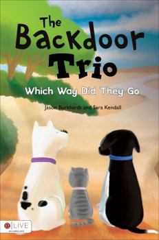 Paperback The Backdoor Trio: Which Way Did They Go Book