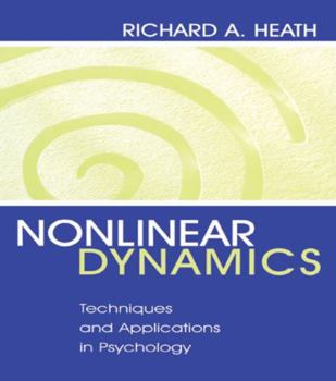 Paperback Nonlinear Dynamics: Techniques and Applications in Psychology Book