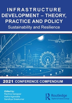 Paperback Infrastructure Development - Theory, Practice and Policy: Sustainability and Resilience Book