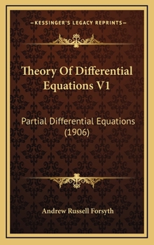 Hardcover Theory Of Differential Equations V1: Partial Differential Equations (1906) Book