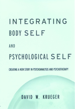 Hardcover Integrating Body Self & Psychological Self Book