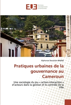 Paperback Pratiques urbaines de la gouvernance au Cameroun [French] Book