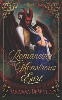 Paperback Romancing the Monstrous Earl: A Regency Monster Romance Book